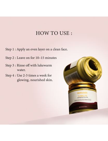Floral Fix- Calming Floral Clay Mask